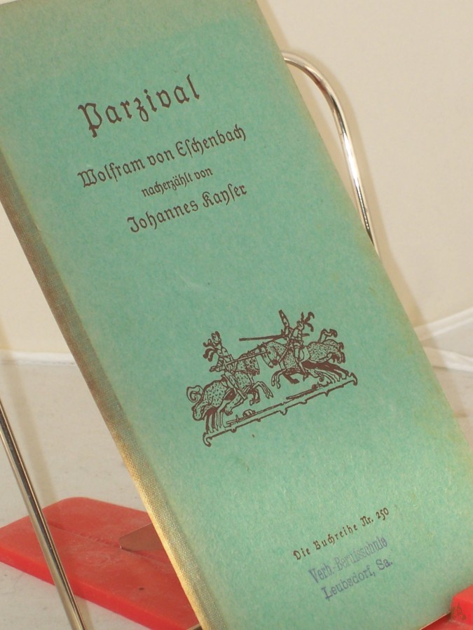 Product image 1 of the product “Parzival : Wolfram von Eschenbach nacherz. / Johannes Kayser. Das farbige Umschlagb. d. Ausg. A zeichn. Herbert Arnold ”