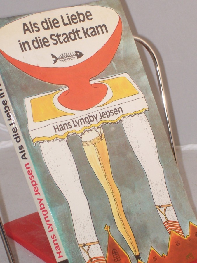Artikelbild 1 des Artikels “Als die Liebe in die Stadt kam : Roman / Hans Lyngby Jepsen. Aus d. Dän. von Werner Henning “
