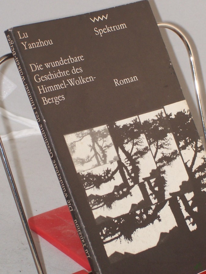 Artikelbild 1 des Artikels “Die wunderbare Geschichte des Himmel-Wolken-Berges / Lu Yanzhou. Aus d. Chines. von Eike Zschacke “