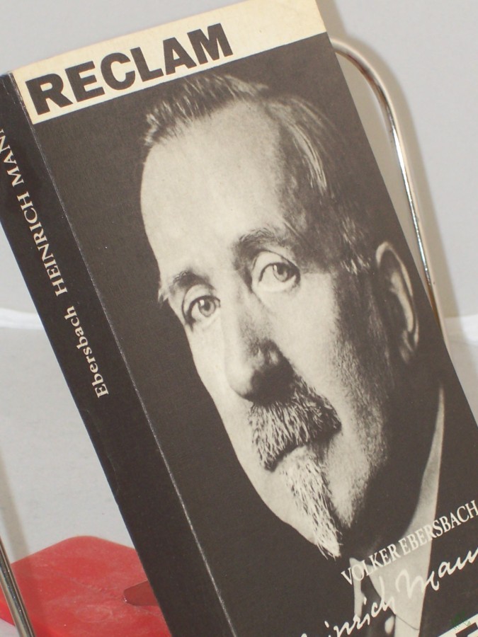 Artikelbild 1 des Artikels “Heinrich Mann : Leben, Werk, Wirken / Volker Ebersbach “