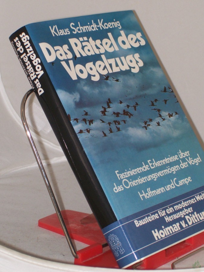 Product image 1 of the product “Das Rätsel des Vogelzugs : faszinierende Erkenntnisse über d. Orientierungsvermögen d. Vögel / Klaus Schmidt-Koenig ”
