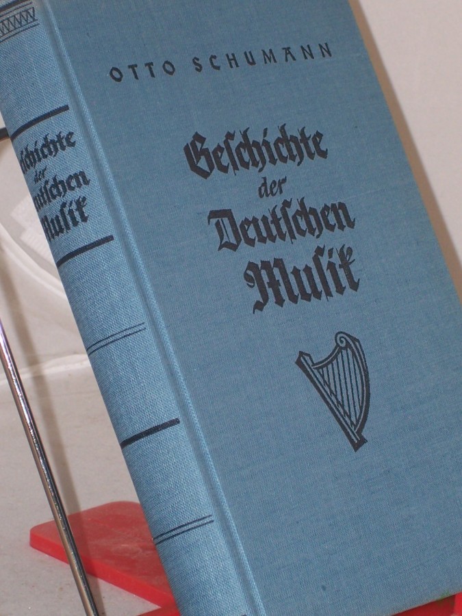 Product image 1 of the product “Geschichte der deutschen Musik / Otto Schumann ”