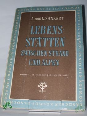 Product image 1 of the product “Lebensstätten zwischen Strand und Alpen / Adolf Zänkert ; Lieselotte Zänkert ”