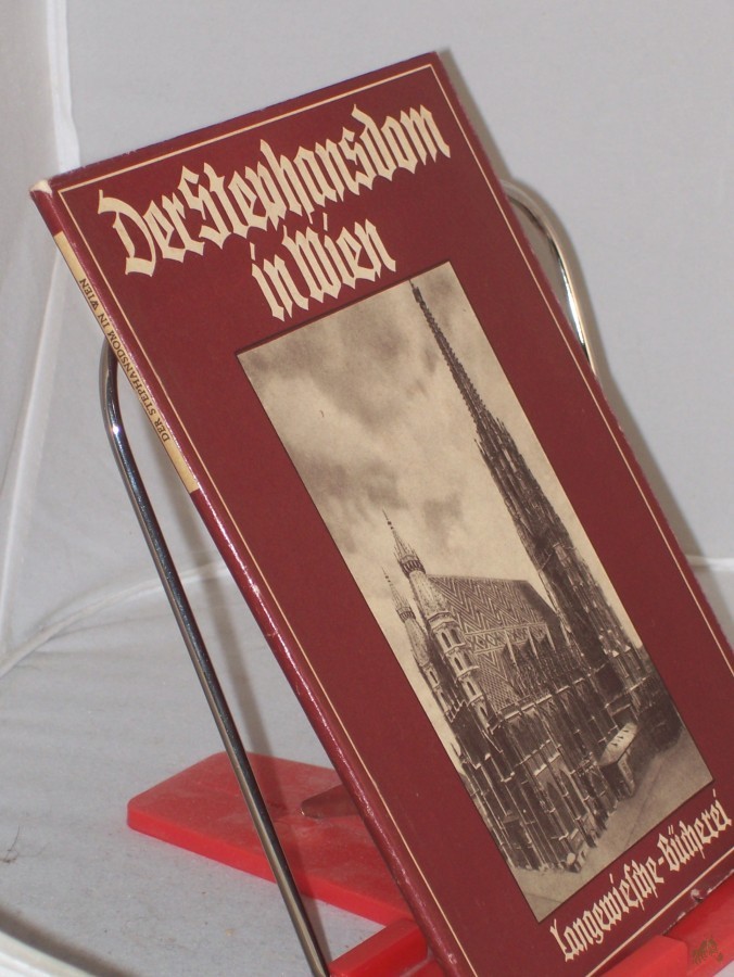 Artikelbild 1 des Artikels “Der Stephansdom in Wien : 47 Bilder mit einführendem Text / Erich V. Strohmer “