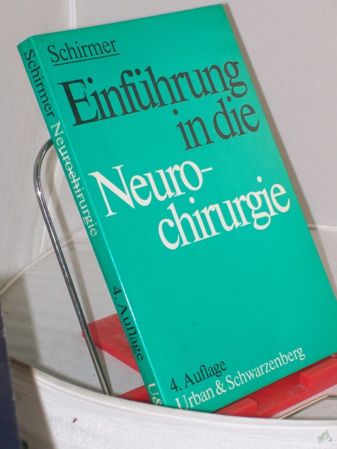 Artikelbild 1 des Artikels “Einführung in die Neurochirurgie / Michael Schirmer. Mit e. Geleitw. von Horst Wenker “