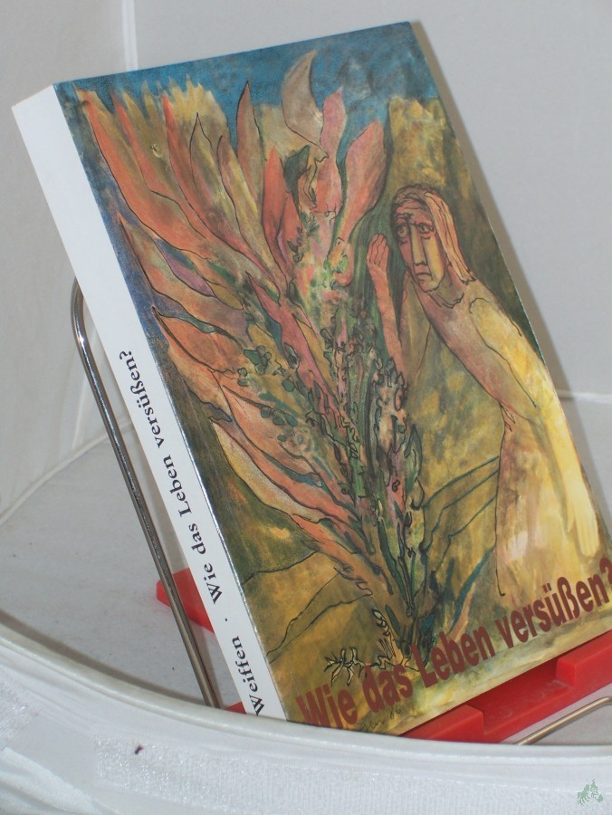 Product image 1 of the product “Wie das Leben versüßen? ”