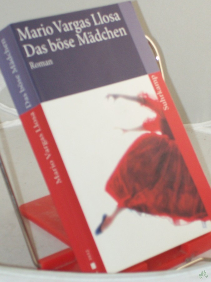 Artikelbild 1 des Artikels “Das böse Mädchen : Roman / Mario Vargas Llosa. Aus dem Span. von Elke Wehr “