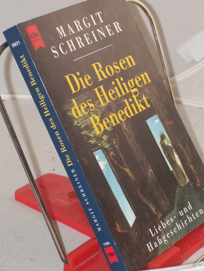 Artikelbild 1 des Artikels “Die Rosen des heiligen Benedikt : Liebes- und Hassgeschichten / Margit Schreiner “