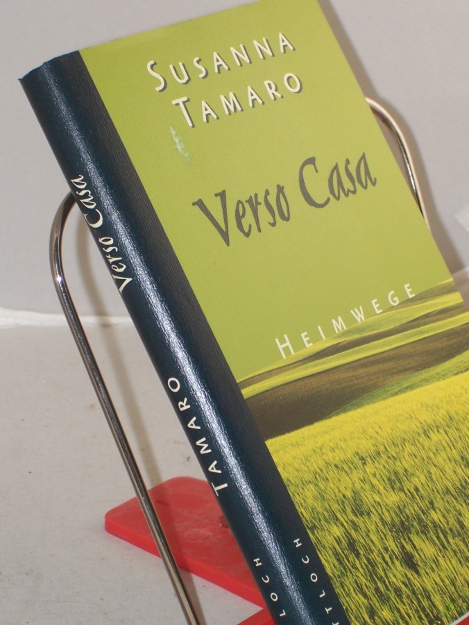 Artikelbild 1 des Artikels “Verso casa : Heimwege / Susanne Tamaro. Aus dem Ital. von Esther Hansen und Angela Troni “