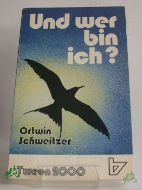 Product image 1 of the product “Und wer bin ich? / Ortwin Schweitzer ”