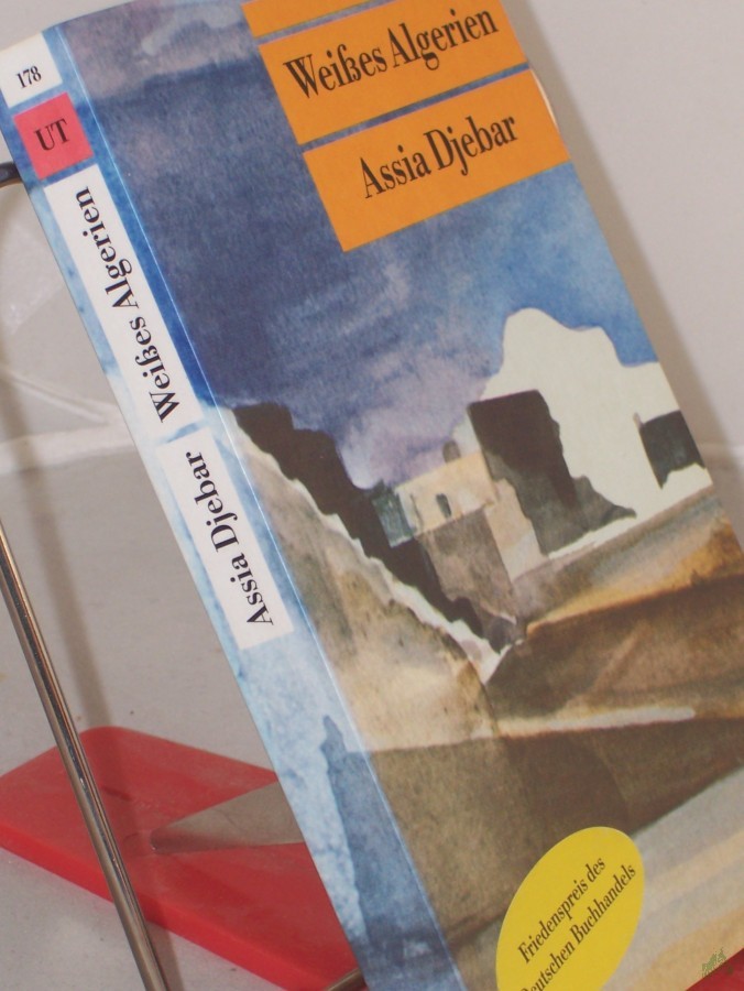 Artikelbild 1 des Artikels “Weißes Algerien / Assia Djebar. Aus dem Franz. von Hans Thill “