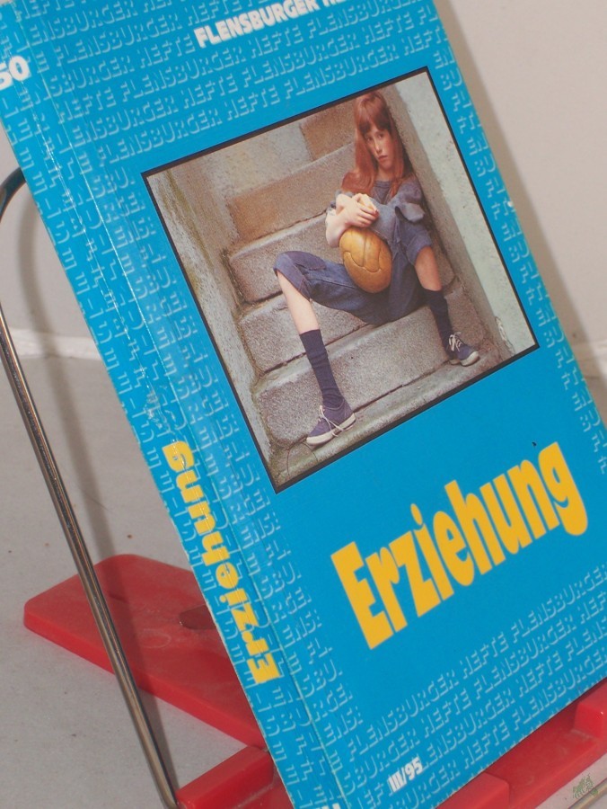 Artikelbild 1 des Artikels “Erziehung / Red. und Mitarb.: Michael Alberts... Mit Beitr. von Thomas Höfer... “