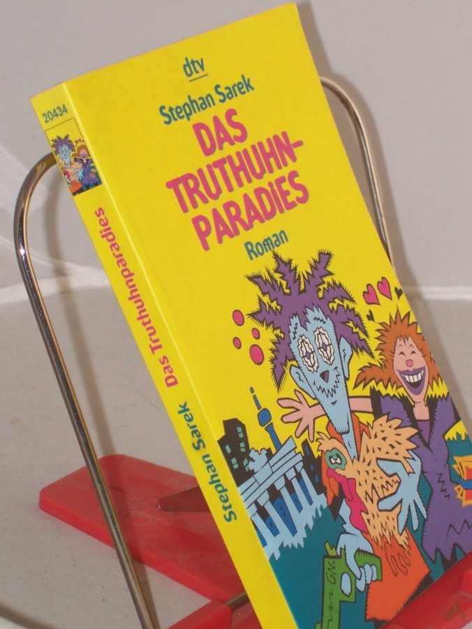 Artikelbild 1 des Artikels “Das Truthuhnparadies : Roman / Stephan Sarek “