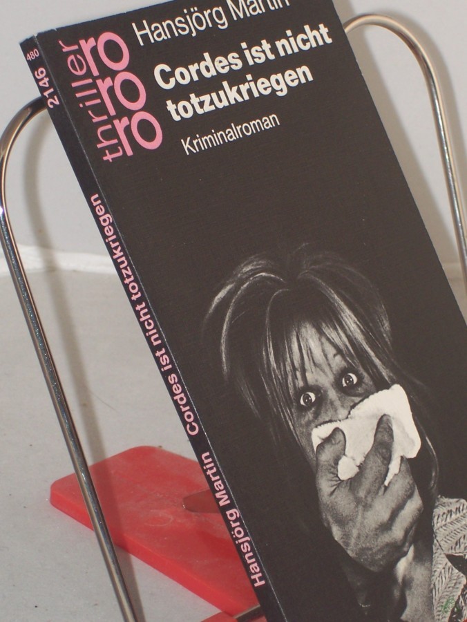 Artikelbild 1 des Artikels “Cordes ist nicht totzukriegen : Kriminalroman / Hansjörg Martin “