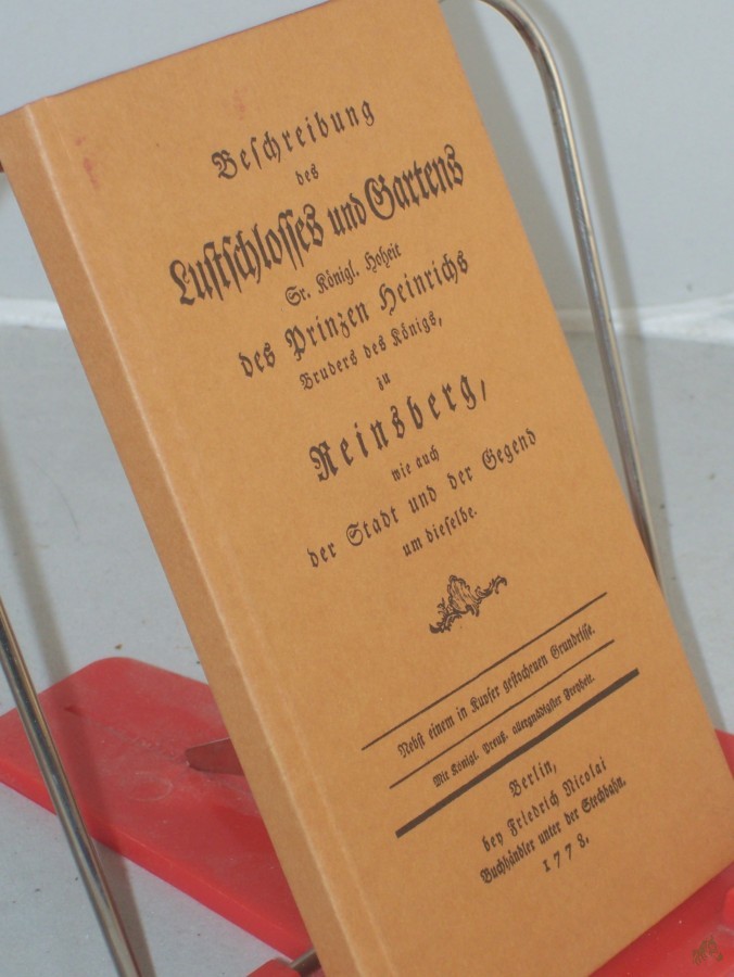 Product image 1 of the product “Beschreibung des Lustschlosses und Gartens Sr. Koenigl. Hoheit des Prinzen Heinrichs Bruders des Koenigs, zu Reinsberg, wie auch der Stadt und der Gegend um dieselbe / Hennert ”