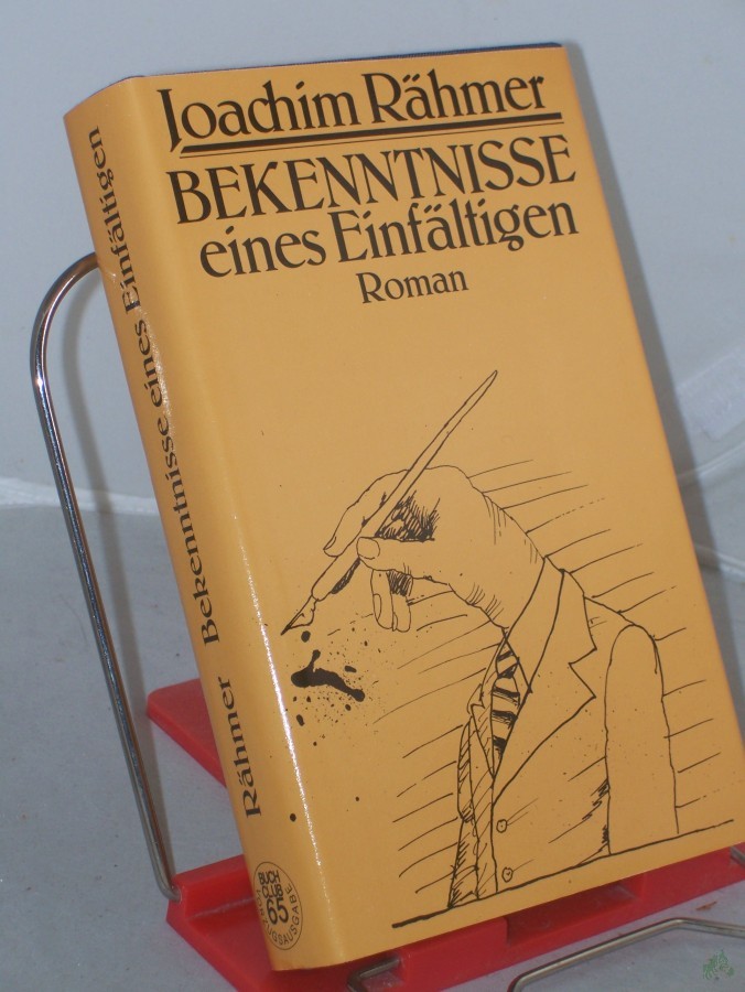 Artikelbild 1 des Artikels “Bekenntnisse eines Einfältigen : Roman / Joachim Rähmer “