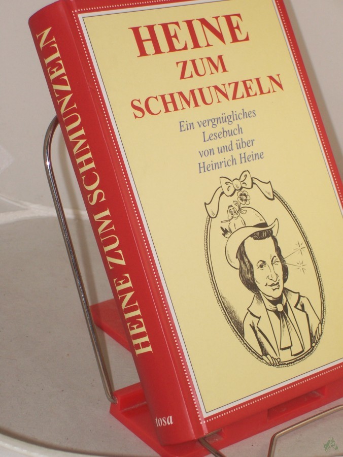 Product image 1 of the product “Heine zum Schmunzeln : ein vergnügliches Lesebuch von und über Heinrich Heine / Textzsstellung: Mathias R. Hofter ”