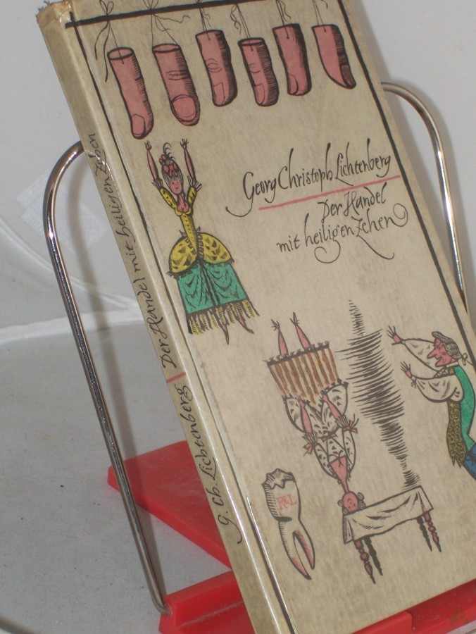 Artikelbild 1 des Artikels “Der Handel mit heiligen Zehen : Satiren u. Aphorismen über geistl. u. weltl. Regierungskunst / Georg Christoph Lichtenberg. Hrsg. von Gerhard Schneider “