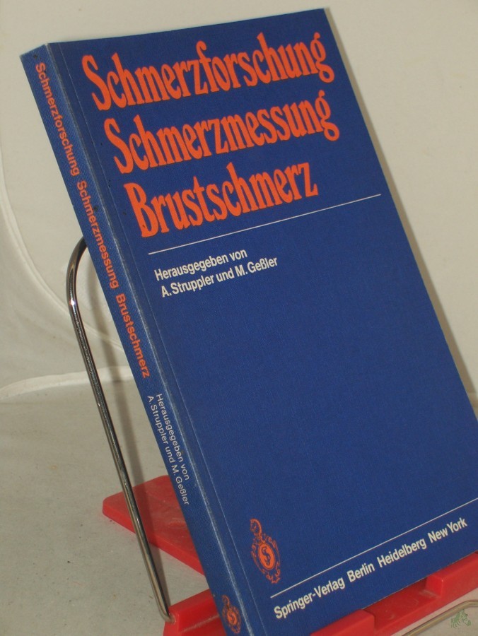 Artikelbild 1 des Artikels “Schmerzforschung, Schmerzmessung, Brustschmerz : Referate d. Münchner Tagung d. Ges. zum Studium d. Schmerzes für Deutschland, Österreich u.d. Schweiz e.V. / hrsg. von A. Struppler u. M. Gessler “