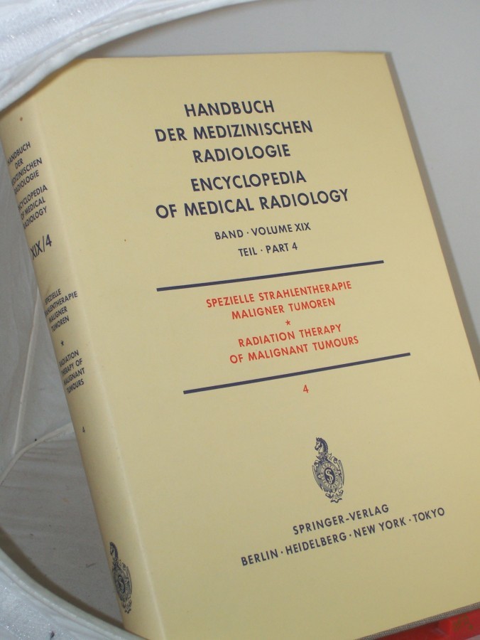 Artikelbild 1 des Artikels “Spezielle Strahlentherapie maligner Tumoren. - Berlin : Springer|| Mehrteiliges Werk||Teil: Teil 4. / Von J. Bay... Red. von H.-P. Heilmann “