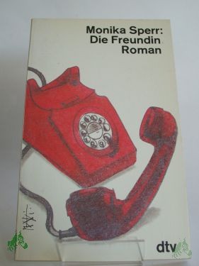 Artikelbild 1 des Artikels “Die Freundin : Roman / Monika Sperr “