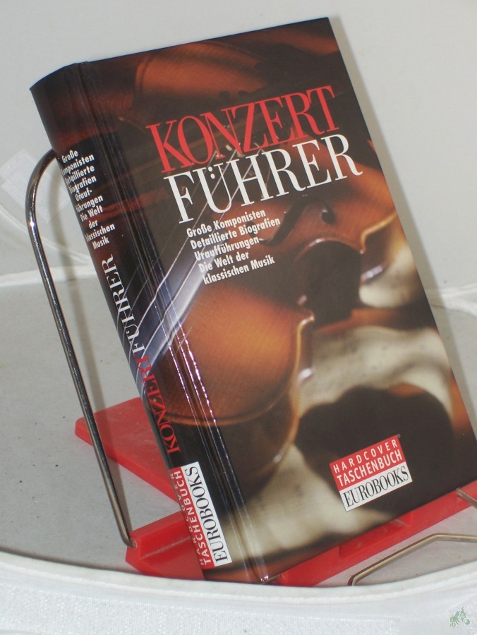 Artikelbild 1 des Artikels “Konzertführer. Große Komponisten - Detaillierte Biografien - Uraufführungen - Die Welt der klassischen Musik “