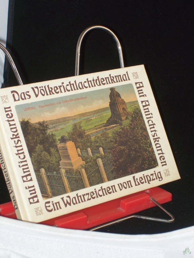 Artikelbild 1 des Artikels “Das Völkerschlachtdenkmal : ein Wahrzeichen von Leipzig ; dargestellt auf 65 historischen Ansichtskarten / Dieter Valentin “