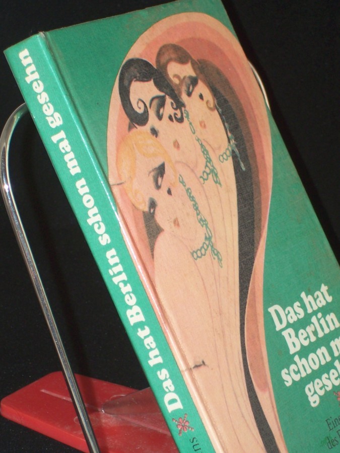 Artikelbild 1 des Artikels “Das hat Berlin schon mal gesehn : e. Historie d. Friedrichstadt-Palastes / von Wolfgang Carlé. Nach e. Dokumentation von Heinrich Martens “