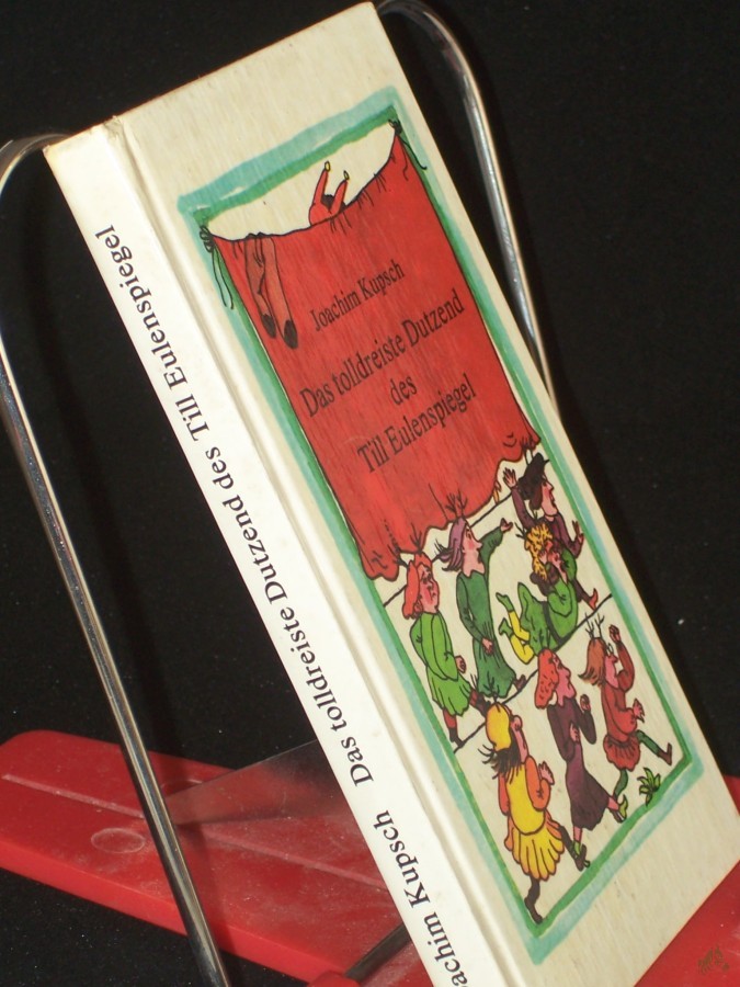 Artikelbild 1 des Artikels “Das tolldreiste Dutzend des Till Eulenspiegel / Joachim Kupsch “