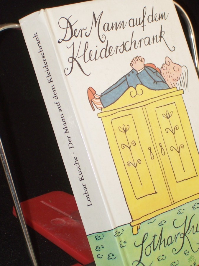 Artikelbild 1 des Artikels “Der Mann auf dem Kleiderschrank : Geschichten u.a. Spässe / Lothar Kusche “
