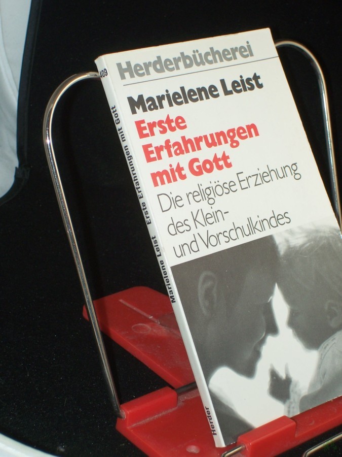 Artikelbild 1 des Artikels “Erste Erfahrungen mit Gott : d. religiöse Erziehung d. Klein- u. Vorschulkindes / Marielene Leist “