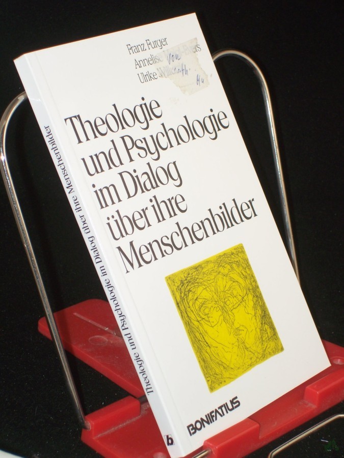 Product image 1 of the product “Theologie und Psychologie im Dialog über ihre Menschenbilder / Michael Schlagheck (Hg.). Franz Furger... ”