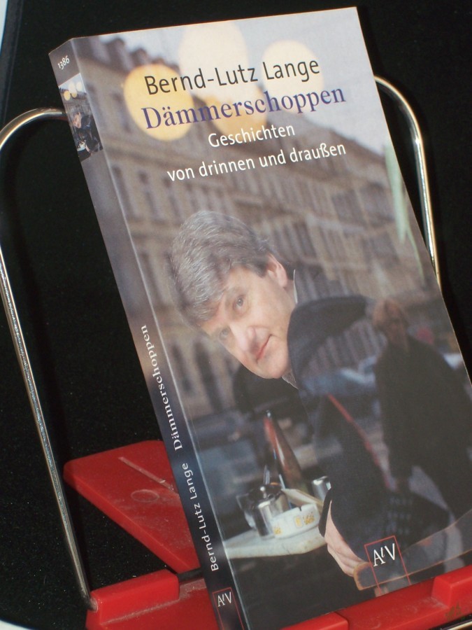 Artikelbild 1 des Artikels “Dämmerschoppen : Geschichten von drinnen und draußen / Bernd-Lutz Lange “