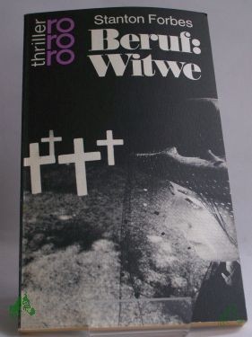 Artikelbild 1 des Artikels “Beruf Witwe : Kriminalroman / Stanton Forbes. Dt. von Ellenmarie Hesse “