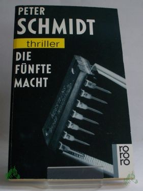Artikelbild 1 des Artikels “Die fünfte Macht / Peter Schmidt “