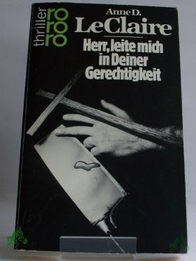 Artikelbild 1 des Artikels “Herr, leite mich in Deiner Gerechtigkeit / Anne D. LeClaire. Dt. von Klaus Fröba “