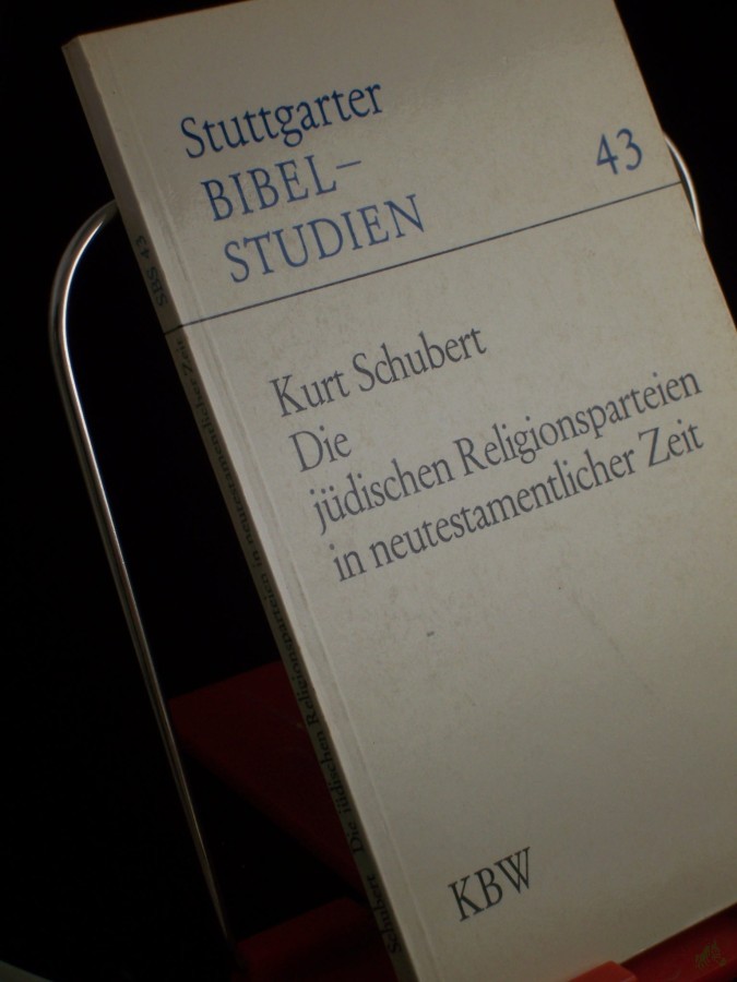 Product image 1 of the product “Die jüdischen Religionsparteien in neutestamentlicher Zeit / Kurt Schubert ”