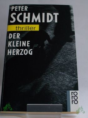 Artikelbild 1 des Artikels “Der kleine Herzog / Peter Schmidt “