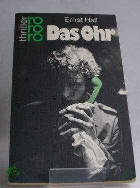 Product image 1 of the product “Das Ohr : Kriminalroman / Ernst Hall ”