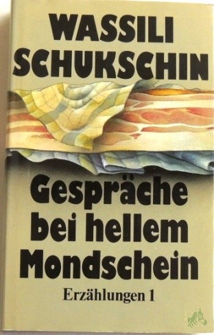 Artikelbild 1 des Artikels “Gespräche bei hellem Mondschein. - Band. 1. / Aus d. Russ. von Mimi Barillot... “