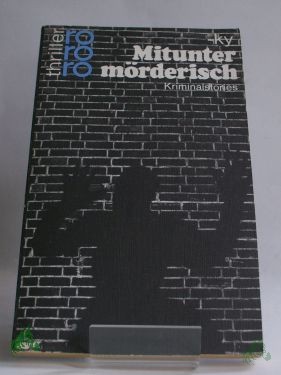 Artikelbild 1 des Artikels “Mitunter mörderisch : Kriminalstories / Horst Bosetzky. -ky “