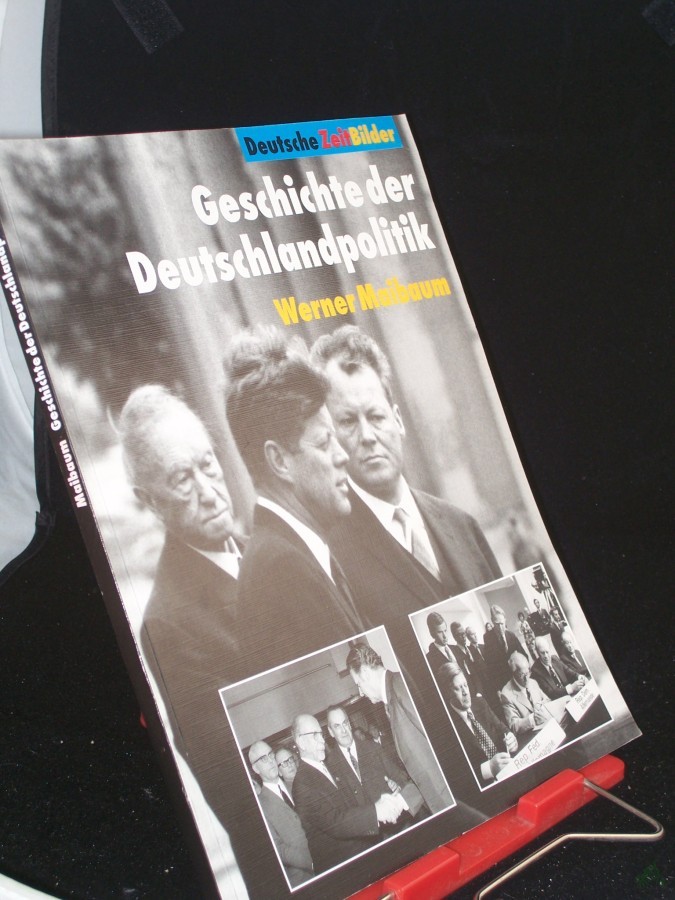Artikelbild 1 des Artikels “Geschichte der Deutschlandpolitik / Bundeszentrale für Politische Bildung. Werner Maibaum “