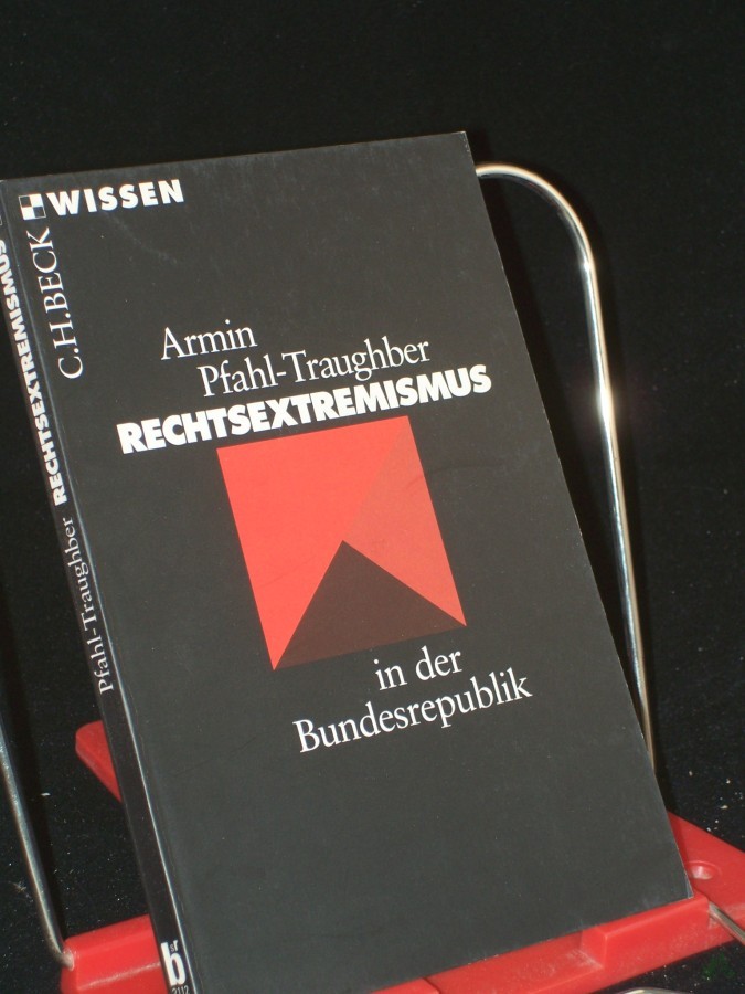 Product image 1 of the product “Rechtsextremismus in der Bundesrepublik / Armin Pfahl-Traughber ”