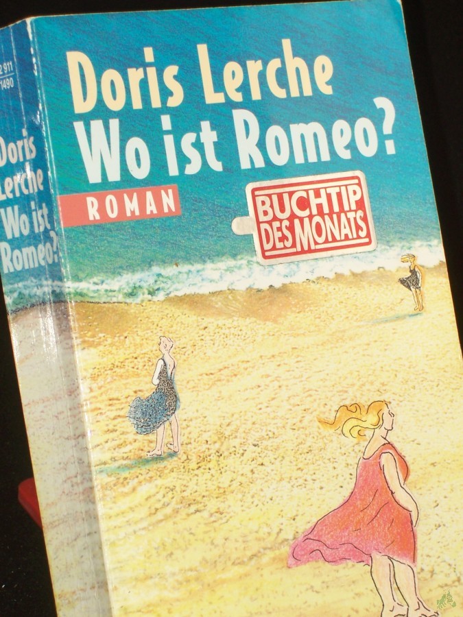 Artikelbild 1 des Artikels “Wo ist Romeo? : Roman / Doris Lerche “
