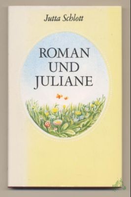 Artikelbild 1 des Artikels “Roman und Juliane / Jutta Schlott. Illustrationen von Christiane Knorr “