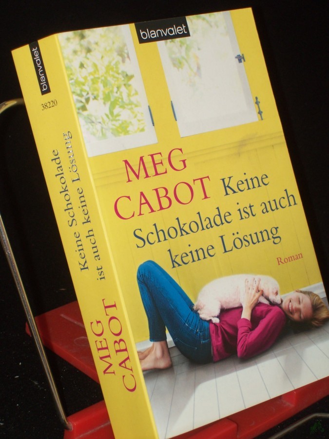 Artikelbild 1 des Artikels “Keine Schokolade ist auch keine Lösung : Roman / Meg Cabot. Aus dem Amerikan. von Claudia Geng “