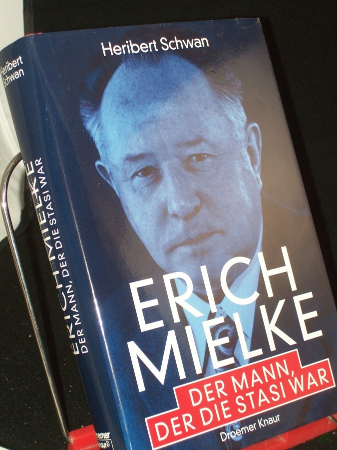 Artikelbild 1 des Artikels “Erich Mielke : der Mann, der die Stasi war / Heribert Schwan “