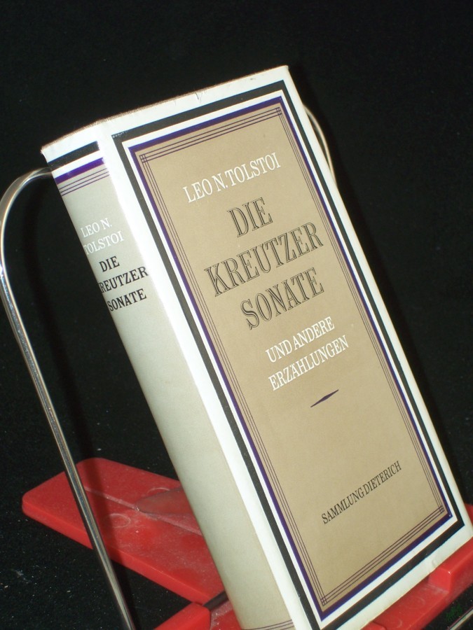 Artikelbild 1 des Artikels “Die Kreutzersonate und andere Erzählungen / Leo N. Tolstoi. Deutsch von Ena von Baer. Mit Nachw. von Friedrich Schwarz “