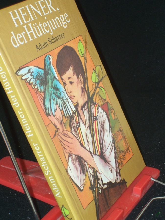 Artikelbild 1 des Artikels “Heiner, der Hütejunge : d. Geschichte e. Kindheit / Adam Scharrer. Illustrationen von Dieter Müller “
