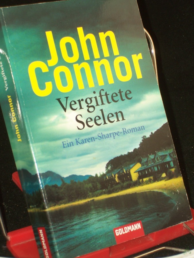 Artikelbild 1 des Artikels “Vergiftete Seelen : ein Karen-Sharpe-Roman / John Connor. Aus dem Engl. von Heike Steffen “
